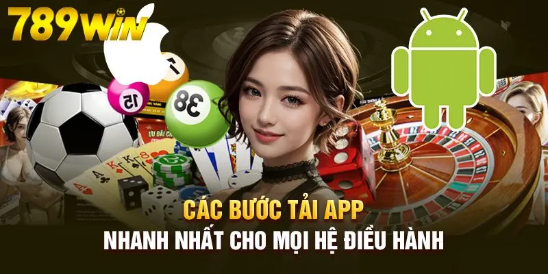 TRANG CHỦ 225 Cách tải app 789Win dễ dàng trong 5 phút