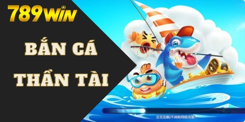 bắn cá thần tài