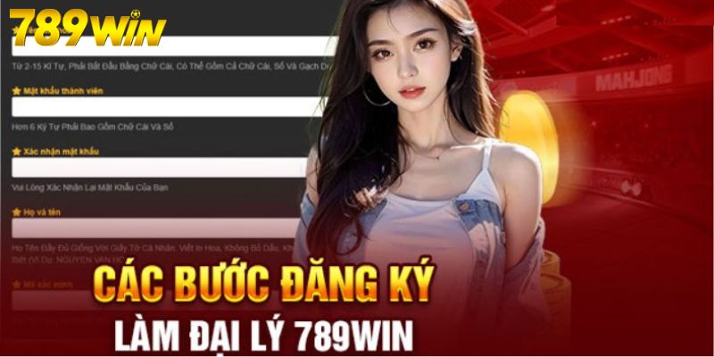 Đại Lý 789Win 3 Các bước đăng ký đại lý 789Win