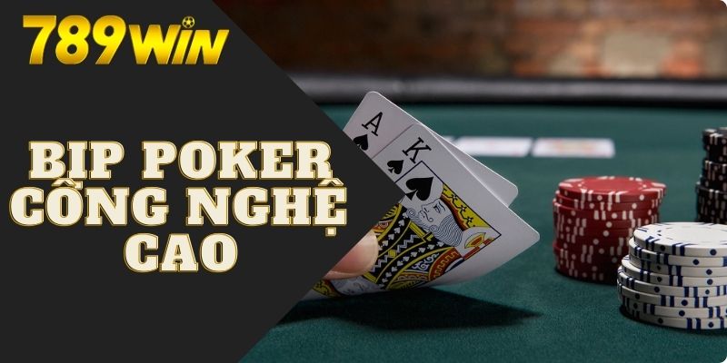 Cách Bịp Poker Tinh Vi - Lách Luật Hiệu Quả Cao Tới 99% 7 Sử dụng công nghệ cao trong chơi Poker bịp