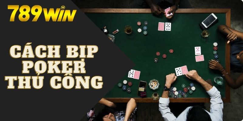 Cách Bịp Poker Tinh Vi - Lách Luật Hiệu Quả Cao Tới 99% 6 3 cách gian lận trong Poker thủ công dễ thực hiện