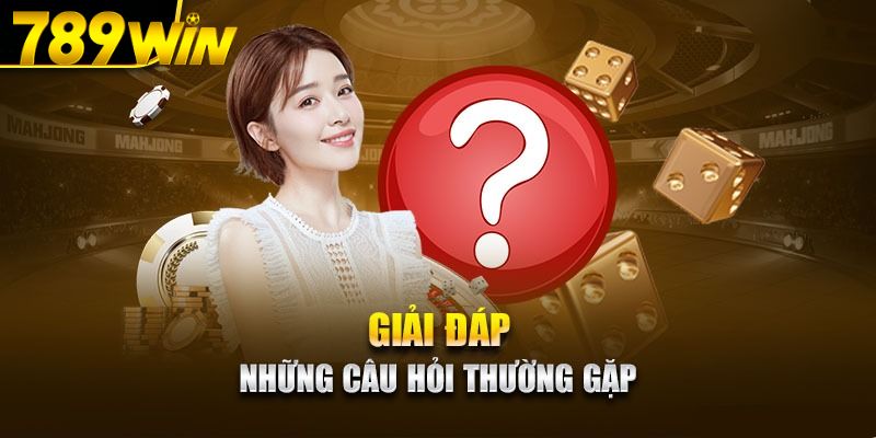 Câu Hỏi Thường Gặp 789win 2 Câu hỏi về tạo tài khoản 789Win