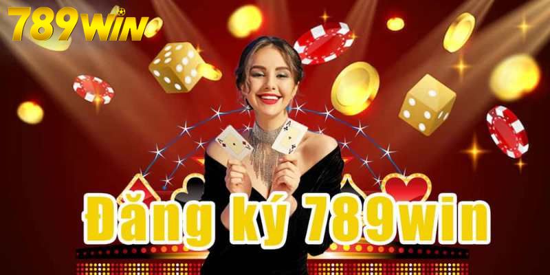 Đăng ký 789Win 4 Đăng ký tài khoản 789Win bằng thông tin chính xác