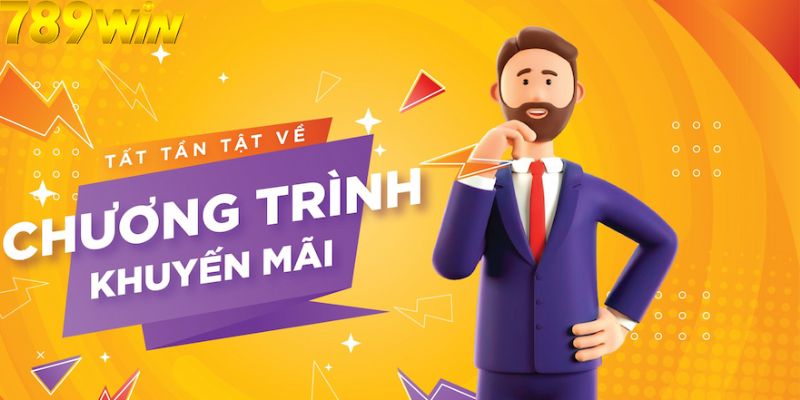 KHUYẾN MÃI 4 Hiểu rõ các quy định về khuyến mãi 789Win